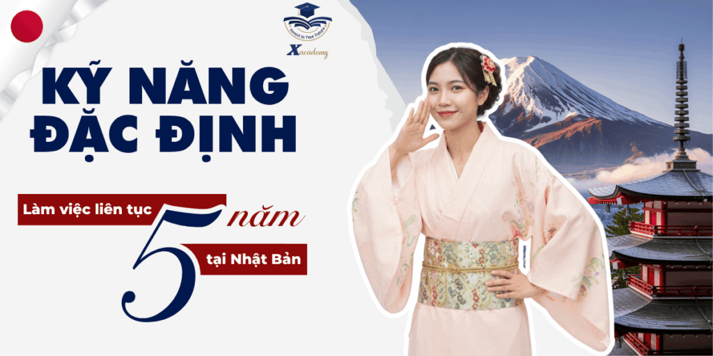 Visa kỹ năng đặc định: Cơ hội thăng tiến và quyền lợi mới nhất